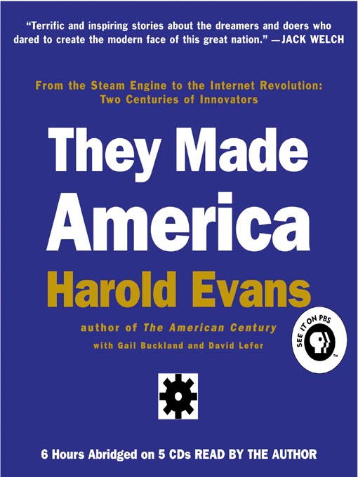 Title details for They Made America by Harold Evans - Available